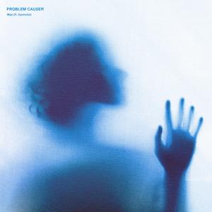 Problem Causer (feat. ilysmoke)