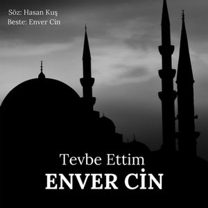 Tevbe Ettim