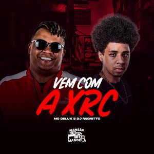Vem Com a Xrc