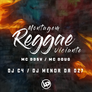 Montagem - Reggae Viciante