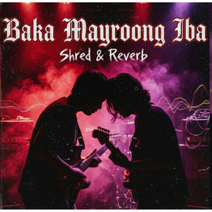Baka Mayroong Iba (Cover)