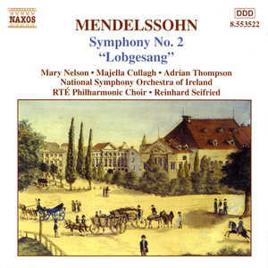 Symphony No. 2 in B-Flat Major, Op. 52, MWV A18, "Lobgesang" (Hymn of Praise):II. Allegro moderato maestoso - Allegro di molto