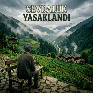 Sevdaluk Yasaklandı