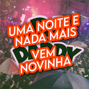 UMA NOITE E NADA MAIS VEM NOVINHA