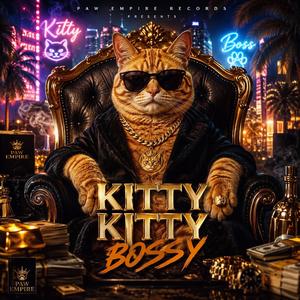 Kitty Kitty Bossy