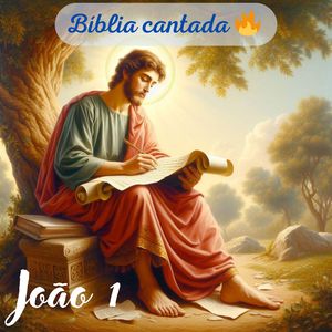 João 1 Bíblia cantada