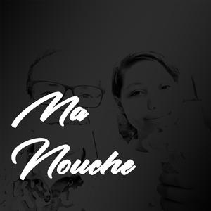 Ma Nouche