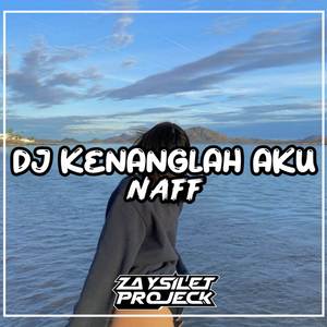 DJ KENANGLAH AKU || MUNGKIN SUATU SAAT NANTI KAU TEMUKAN BAHAGIA !