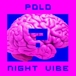 Night Vibe (Prod. POLO)