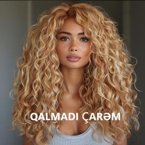Qalmadı Çarəm