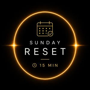 SUNDAY RESET (15 MIN)