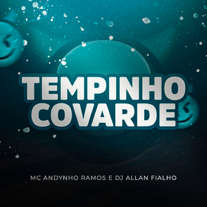 Tempinho Covarde
