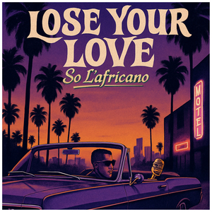 Lose Your Love