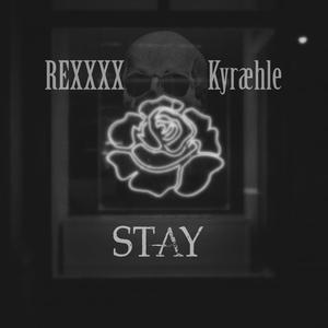 Stay (with Kyræhle)