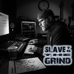 Slave To The Grind