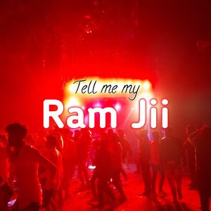 Tell me my ram jii (Remix)
