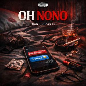 OH NONO (feat. Zants)