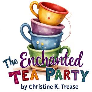 The Enchanted Tea Party