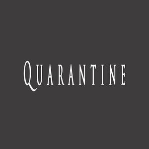 Quarantine (feat. Tha Venom Musik)