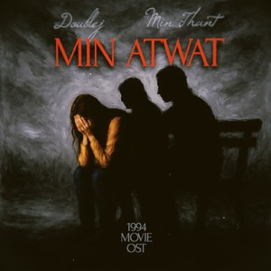 မင်းအတွက် (Original Soundtrack of 1994 Movie)