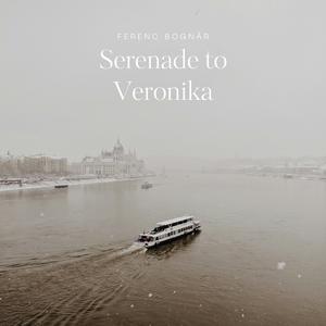 Serenade to Veronika
