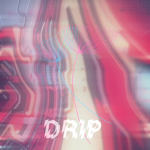 Drip