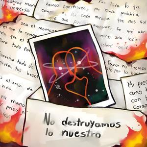 No destruyamos lo nuestro