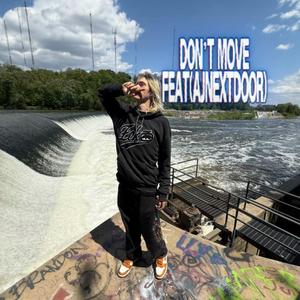 Don't Move (feat. Ajnextdoor)