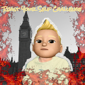 Roast Your Self Challenge