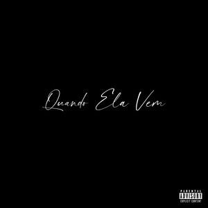 Quando Ela Vem