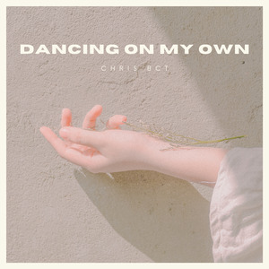 Dancing On My Own (Bachata)