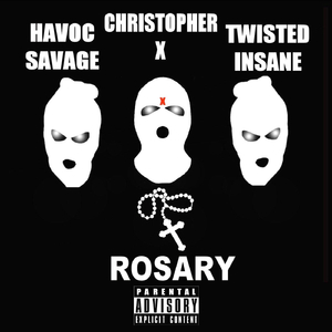 Rosary (feat. Havoc Savage & Twisted insane)