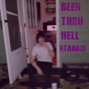 Been Thru Hell