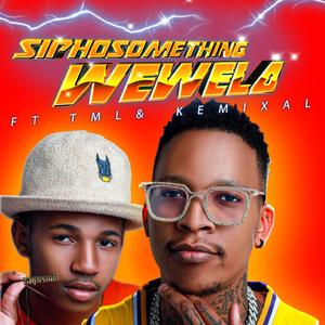 Wewela (feat. Kemixal & TML)