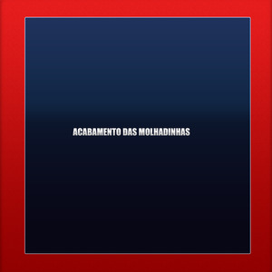 ACABAMENTO DAS MOLHADINHAS