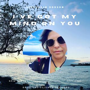 I've Got My Mind On You