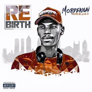 Rebirth (feat. T-Jay Da DJ) (Main Mix)