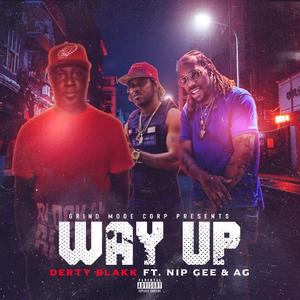 Way Up (feat. Nip Gee & AG)