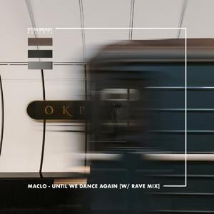 Until We Dance Again (Extended Rave Mix)
