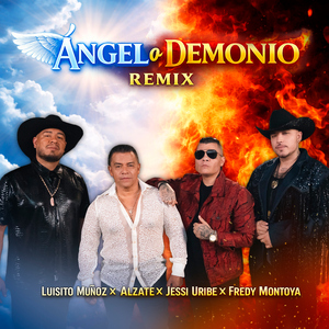 Angel o Demonio (feat. LUISITO MUÑOZ) [Remix]