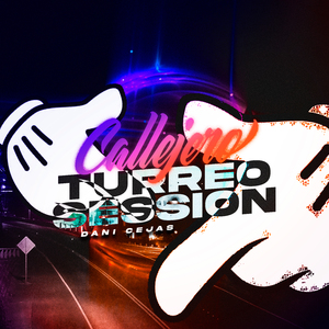 CALLEJERO TURREO SESSION (Remix)