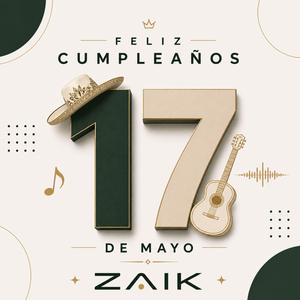 17 de Mayo • Feliz Cumpleaños (Corrido Tumbado Emotivo)