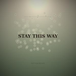 Stay This Way