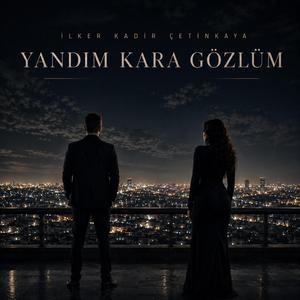 Yandım Kara Gözlüm