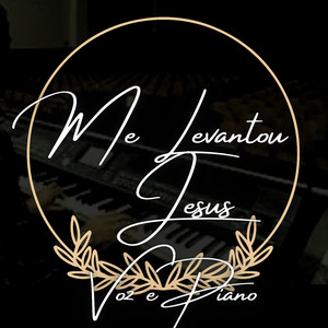Me Levantou Jesus