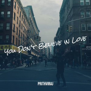 You Don't Believe in Love
