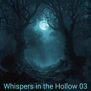 Whispers in the Hollow 03