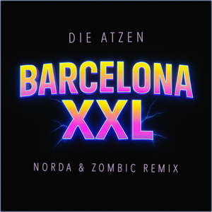 Barcelona XXL (Norda & Zombic Remix)