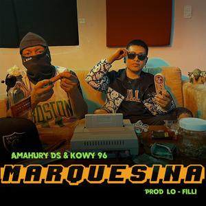 Marquesina (feat. Kowy96 & Amahury DS)