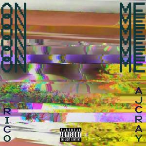 On Me (feat. AJCRAY)